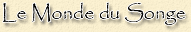 Le monde du Songe