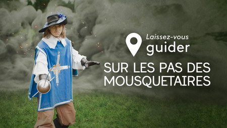 Sur les pas des mousquetaires