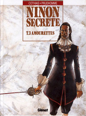 Ninon Secrète tome 3 - Amourettes