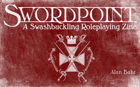 Swordpoint : A Swashbuckling Zine